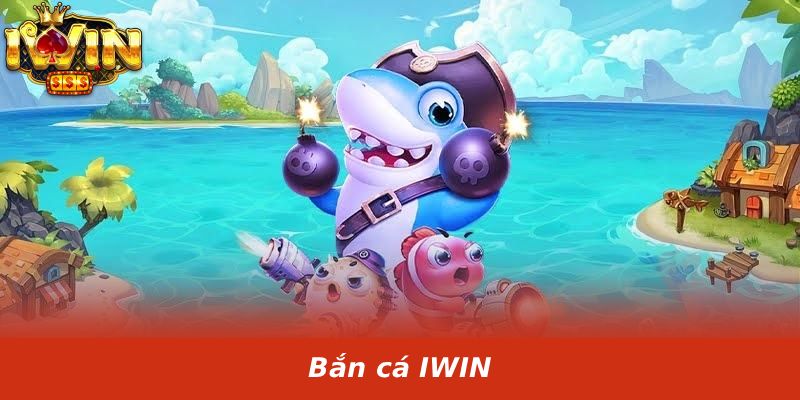 Bắn cá IWIN