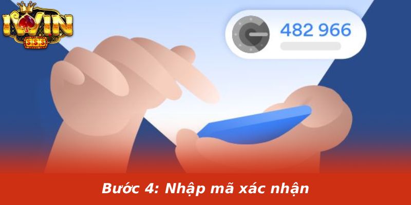 Bước 4: Nhập mã xác nhận