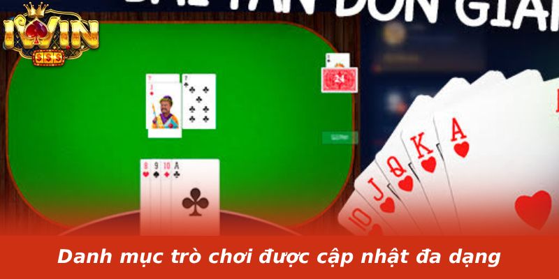 Danh mục trò chơi được cập nhật đa dạng