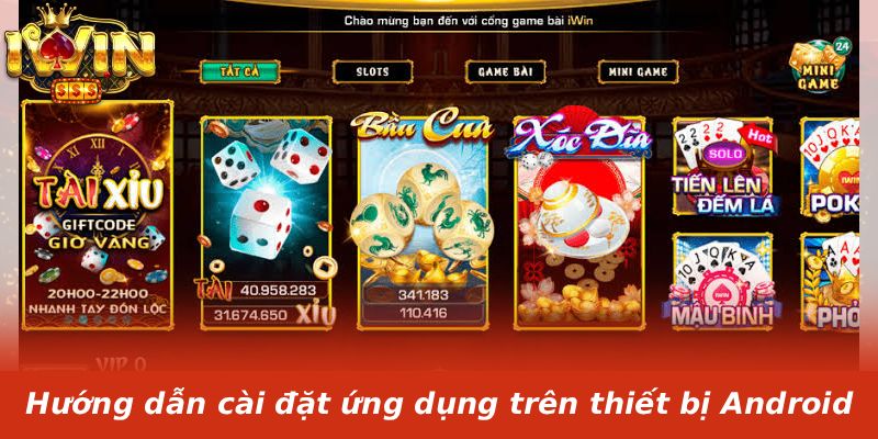 Hướng dẫn cài đặt ứng dụng trên thiết bị Android