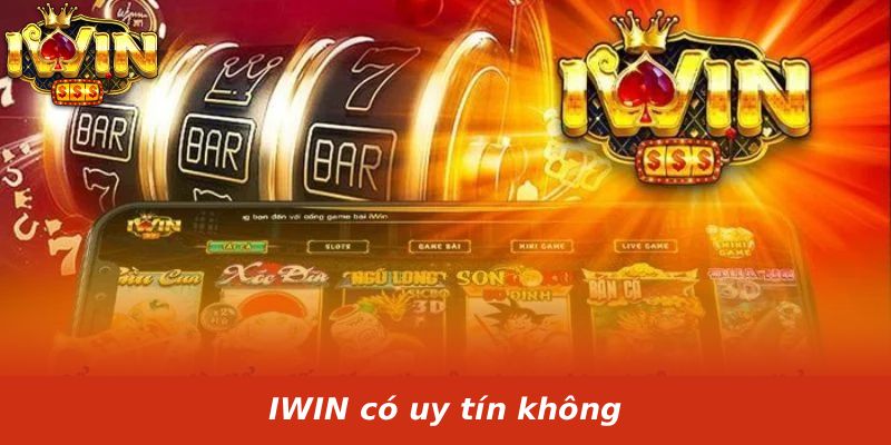 IWIN có uy tín không