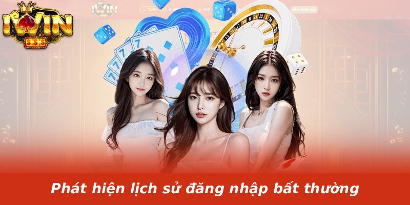 Phát hiện lịch sử đăng nhập bất thường