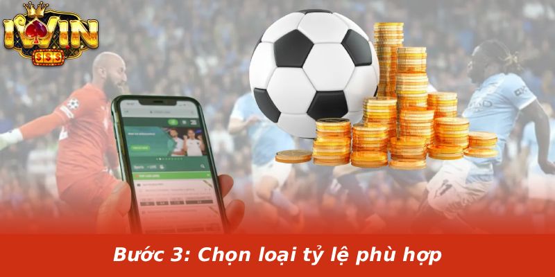 Bước 3: Chọn loại tỷ lệ phù hợp