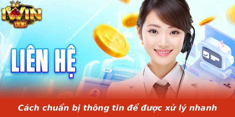 Cách chuẩn bị thông tin để được xử lý nhanh