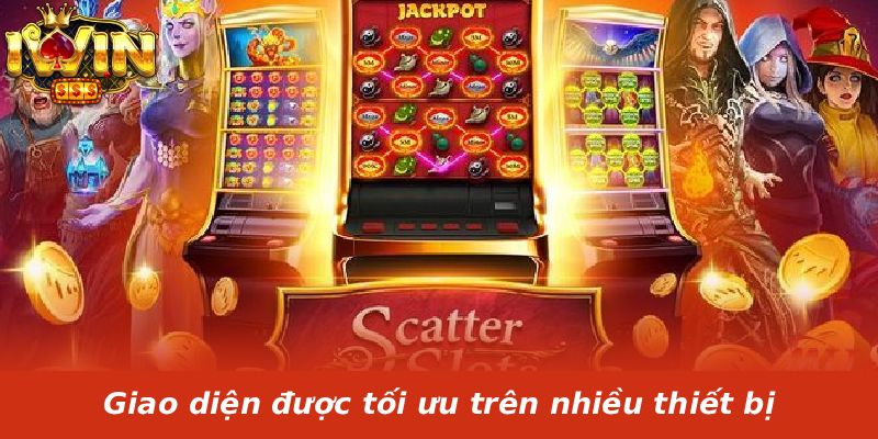 Giao diện được tối ưu trên nhiều thiết bị