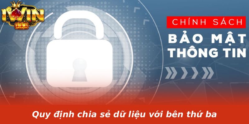 Quy định chia sẻ dữ liệu với bên thứ ba